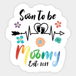 Soon To Be Mommy Est 2021 mom Sticker